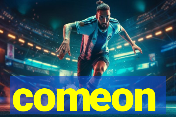 comeon