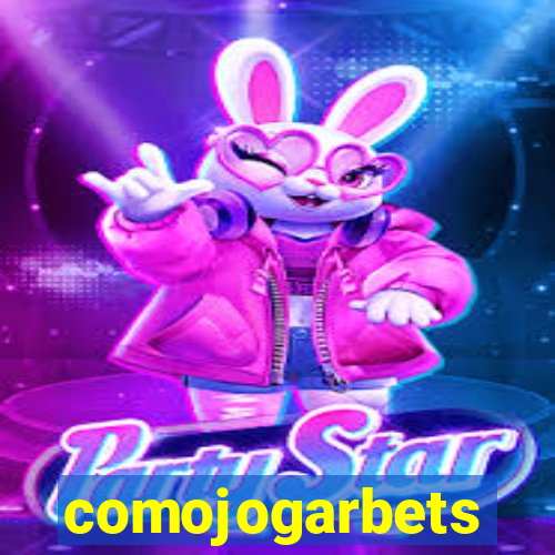 comojogarbets