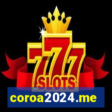 coroa2024.me