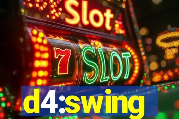 d4:swing