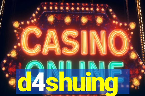 d4shuing