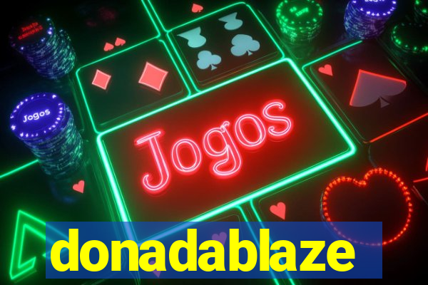 donadablaze