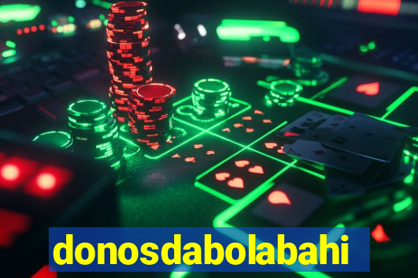 donosdabolabahia