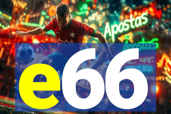 e66