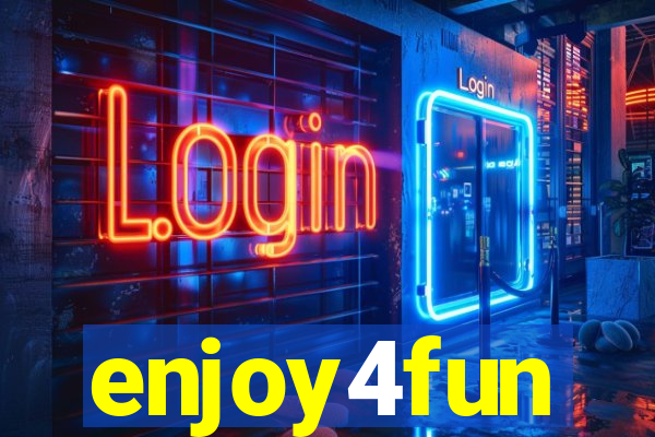 enjoy4fun