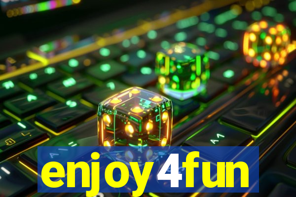 enjoy4fun
