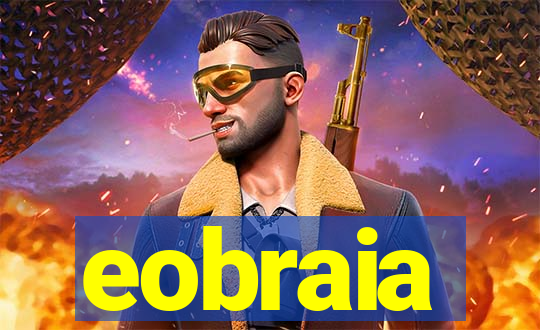eobraia