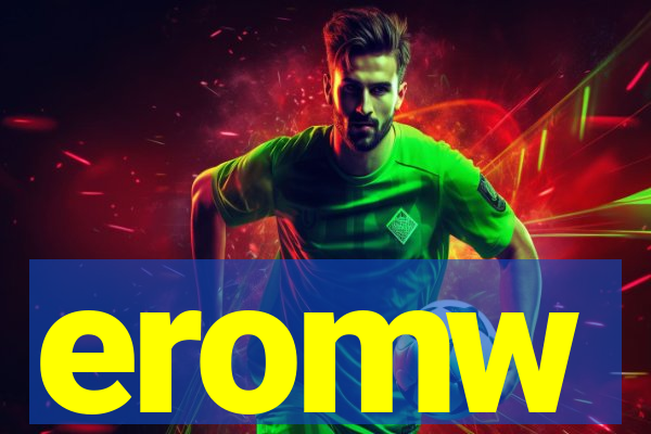 eromw