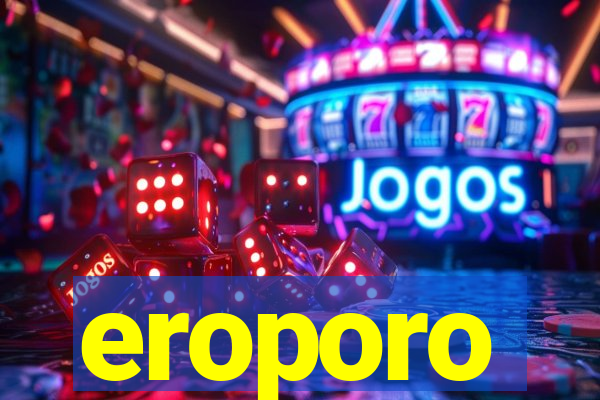 eroporo