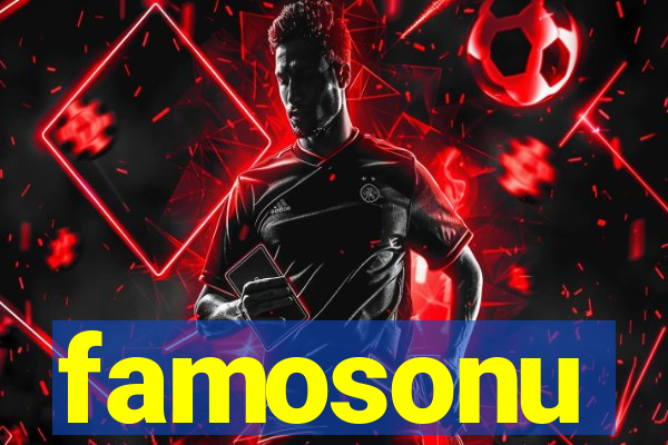 famosonu