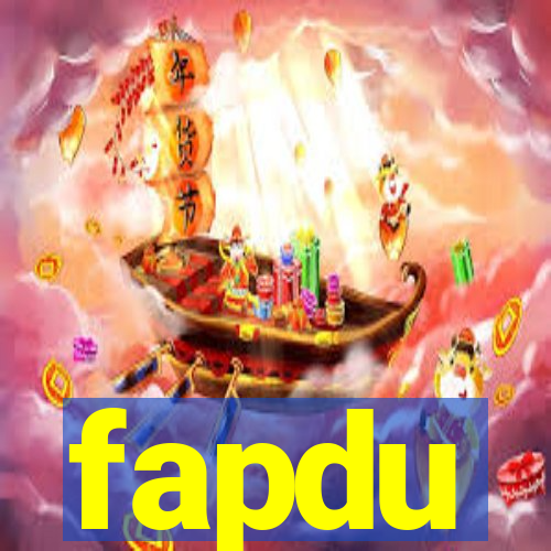 fapdu
