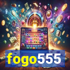 fogo555