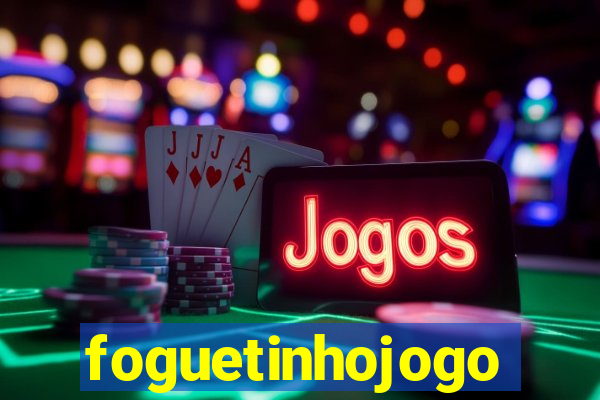 foguetinhojogo