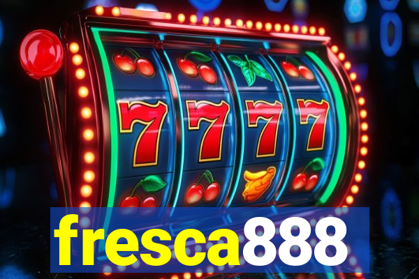 fresca888