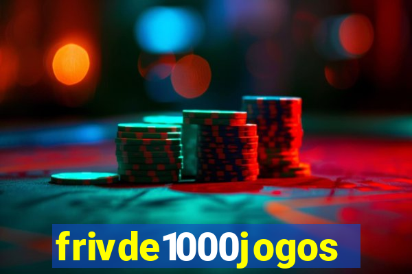 frivde1000jogos