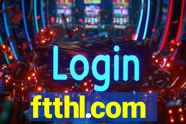 ftthl.com
