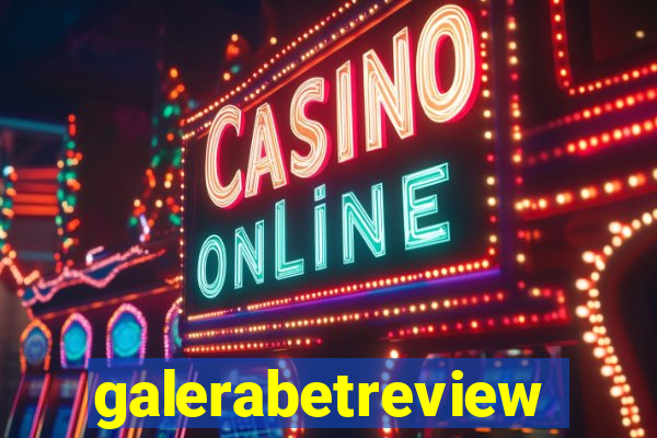 galerabetreview