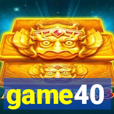 game40