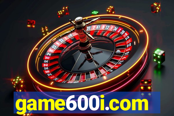 game600i.com