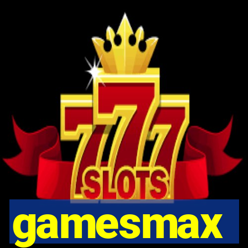 gamesmax