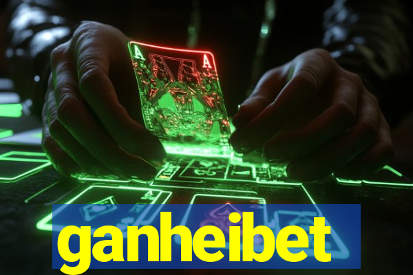 ganheibet