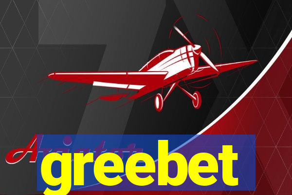 greebet