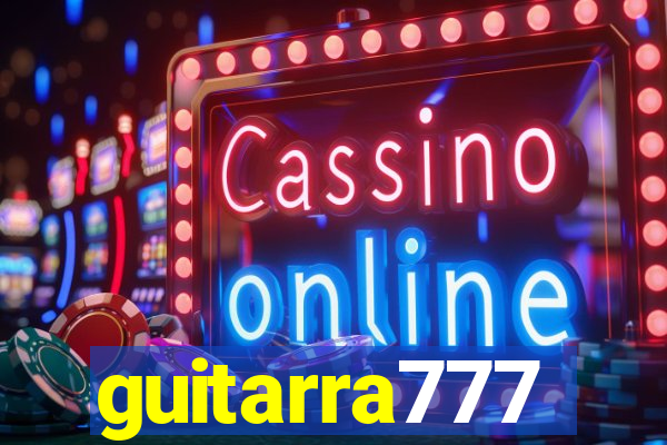 guitarra777