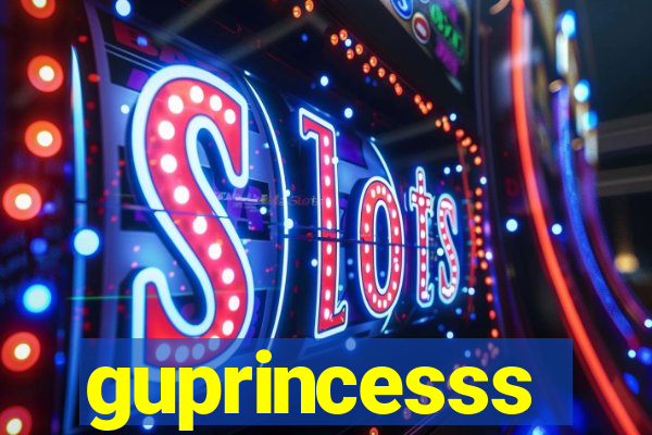 guprincesss