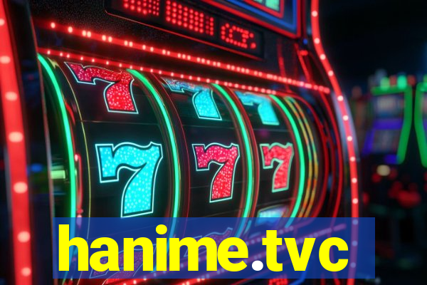 hanime.tvc