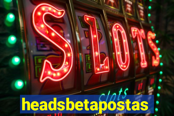 headsbetapostas