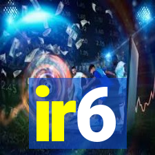 ir6