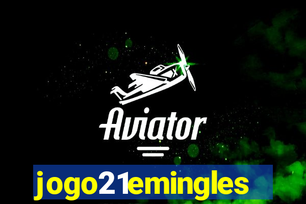 jogo21emingles
