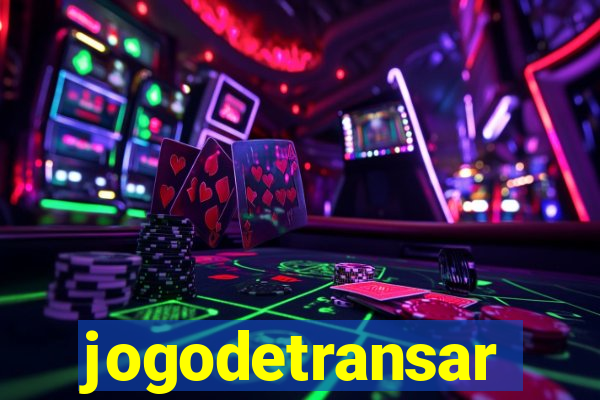 jogodetransar