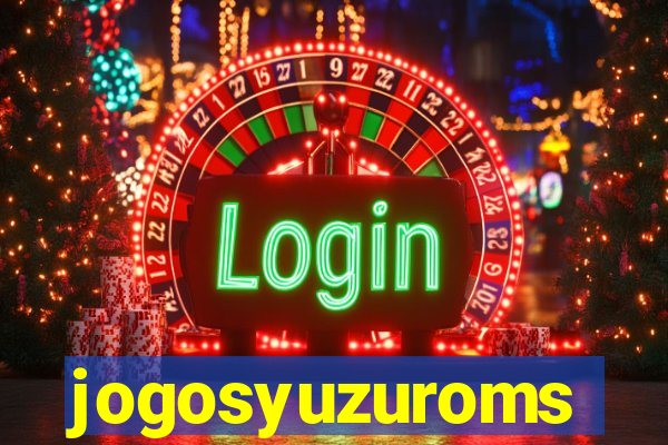 jogosyuzuroms
