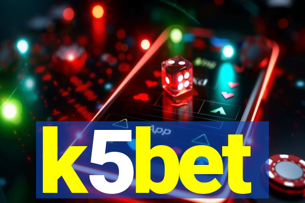 k5bet