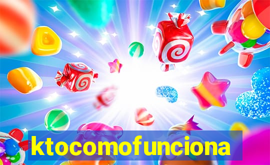ktocomofunciona