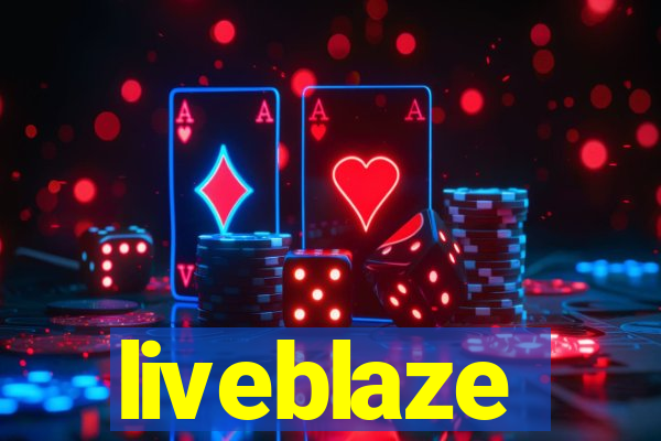 liveblaze