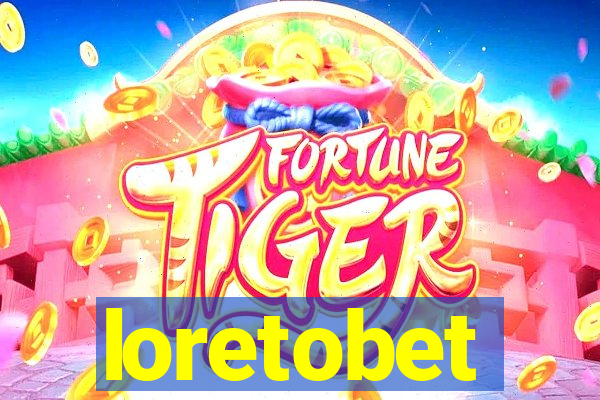 loretobet