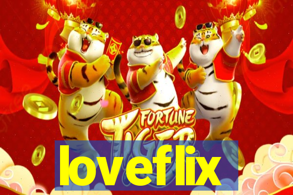 loveflix