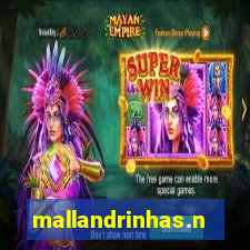 mallandrinhas.ney
