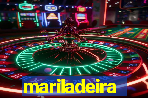 mariladeira
