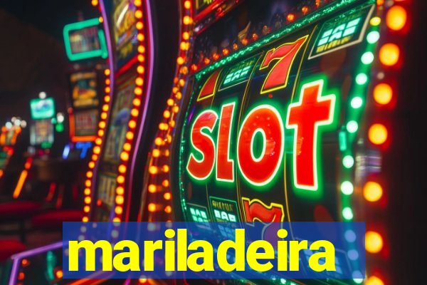 mariladeira