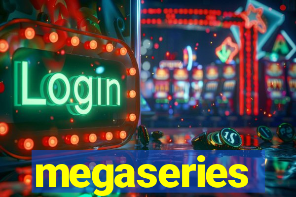 megaseries