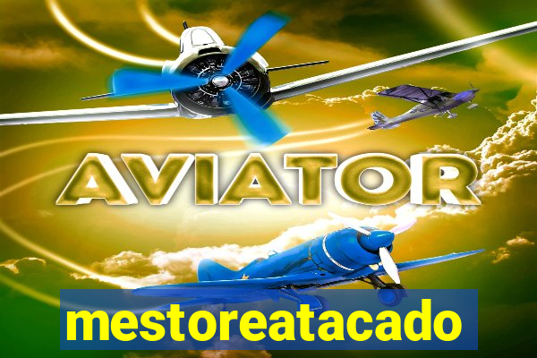 mestoreatacado
