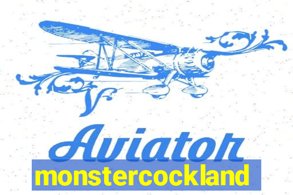 monstercockland