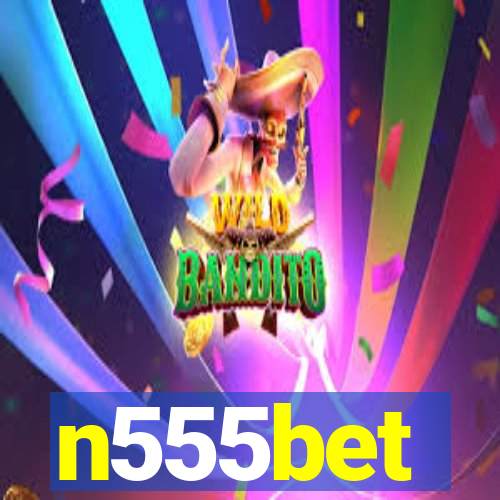 n555bet