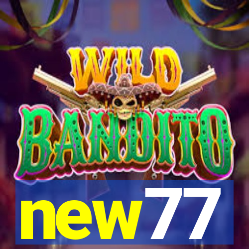 new77