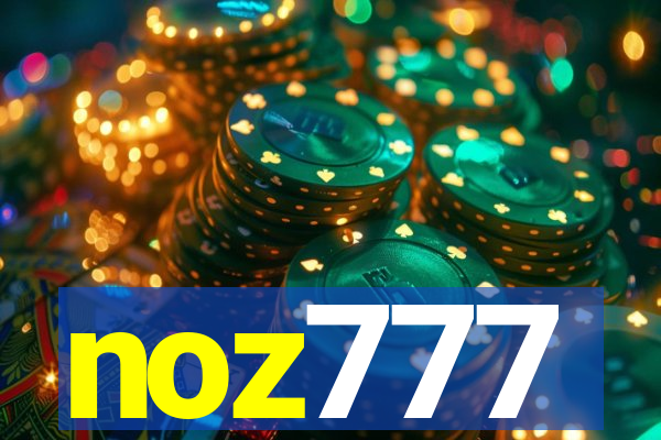 noz777