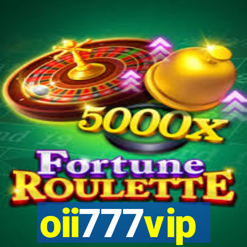 oii777vip
