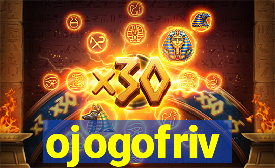 ojogofriv